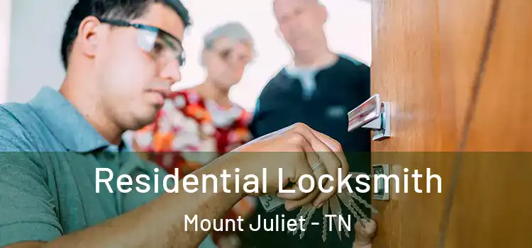 Residential Locksmith Mount Juliet - TN
